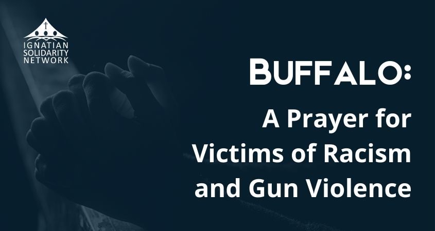 Buffalo: A Prayer for Victims of Racism and Gun Violence